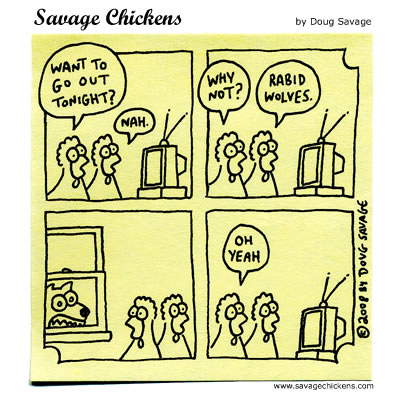 Savage Chickens - Staying In