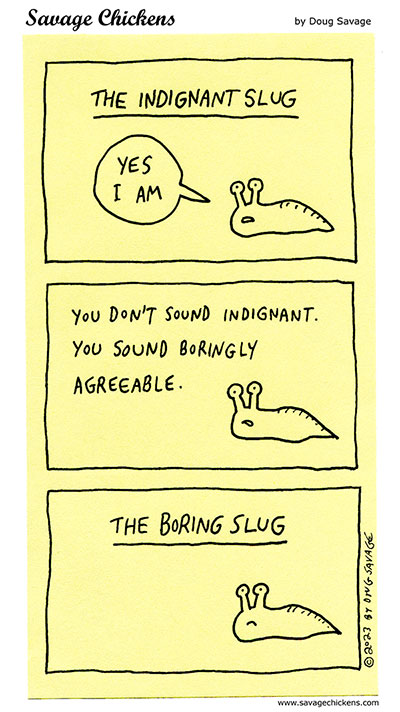 The Boring Slug 3