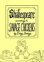 Shakespeare According to Savage Chickens